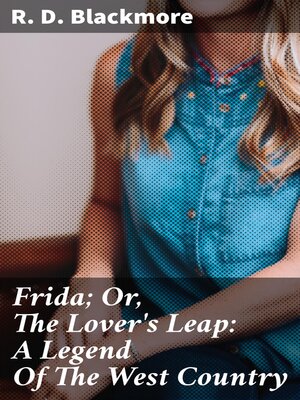cover image of Frida; Or, the Lover's Leap